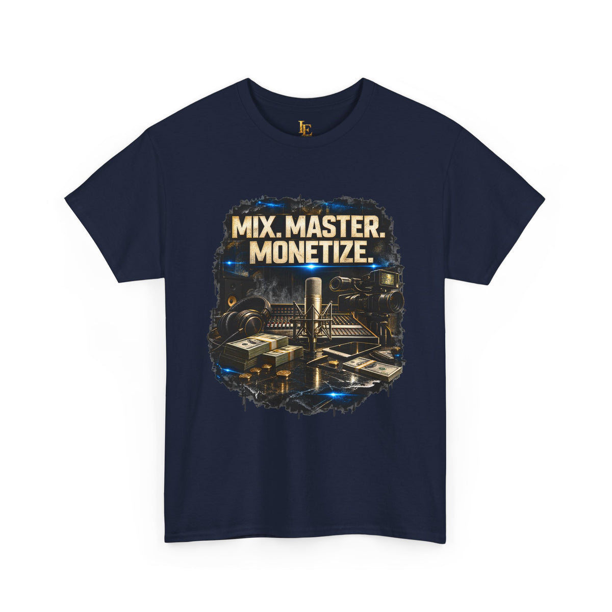 Mix. Master. Monetize. — Independent Era Tee