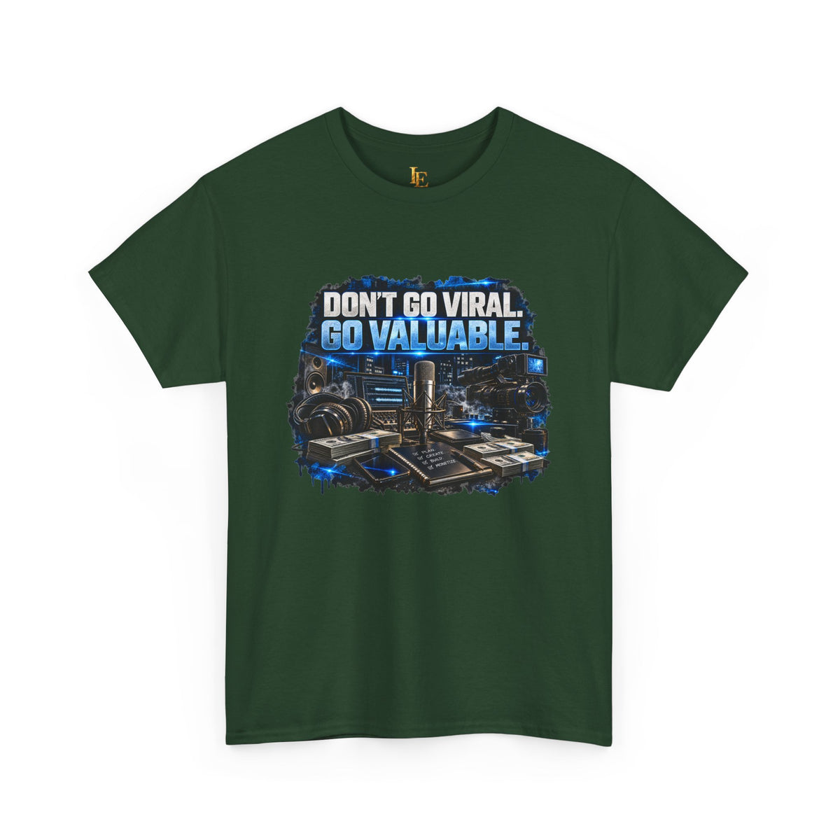 Don’t Go Viral. Go Valuable. — Independent Era Tee