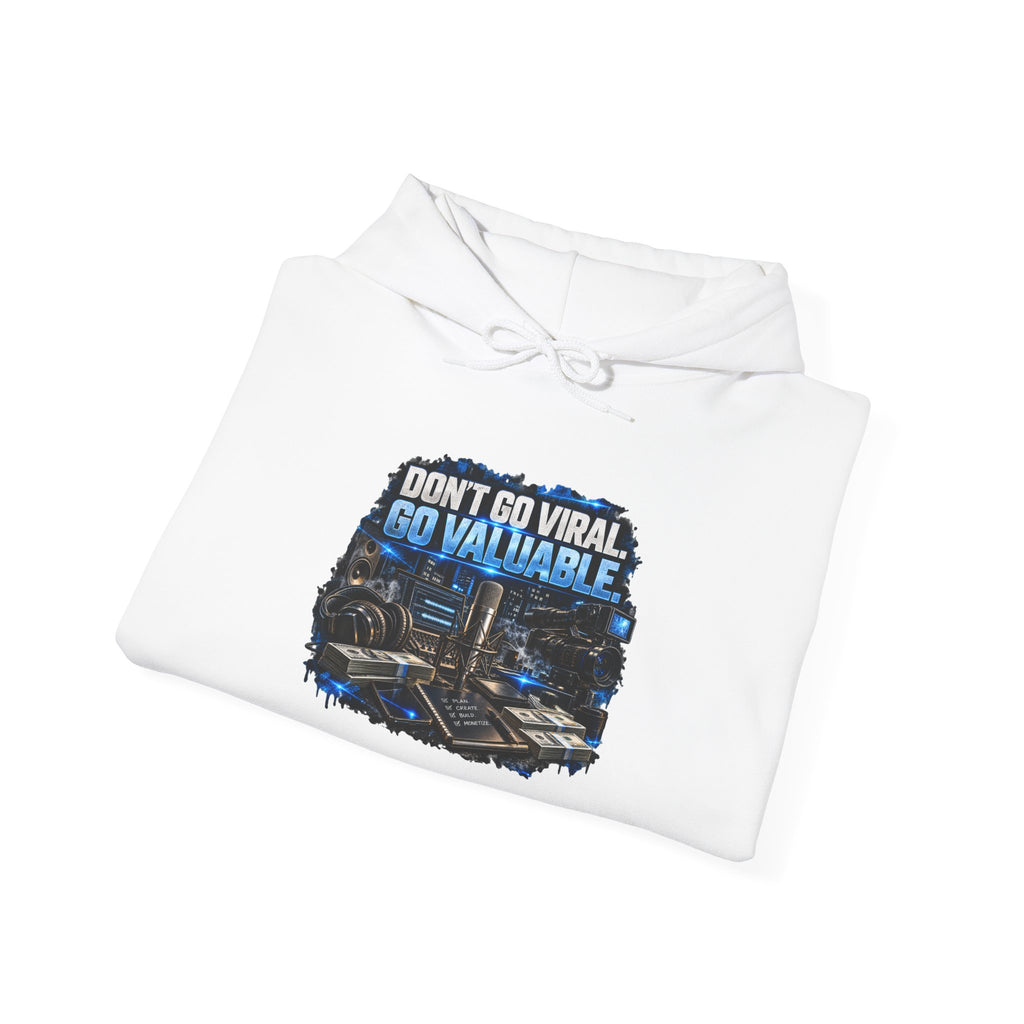 Hoodie — "Don't Go Viral, Go Valuable" Urban Tech Graphic Hoodie