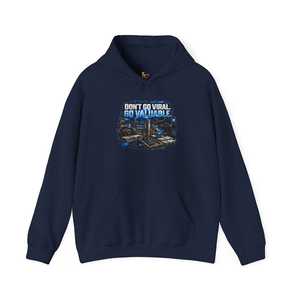 Hoodie — "Don't Go Viral, Go Valuable" Urban Tech Graphic Hoodie