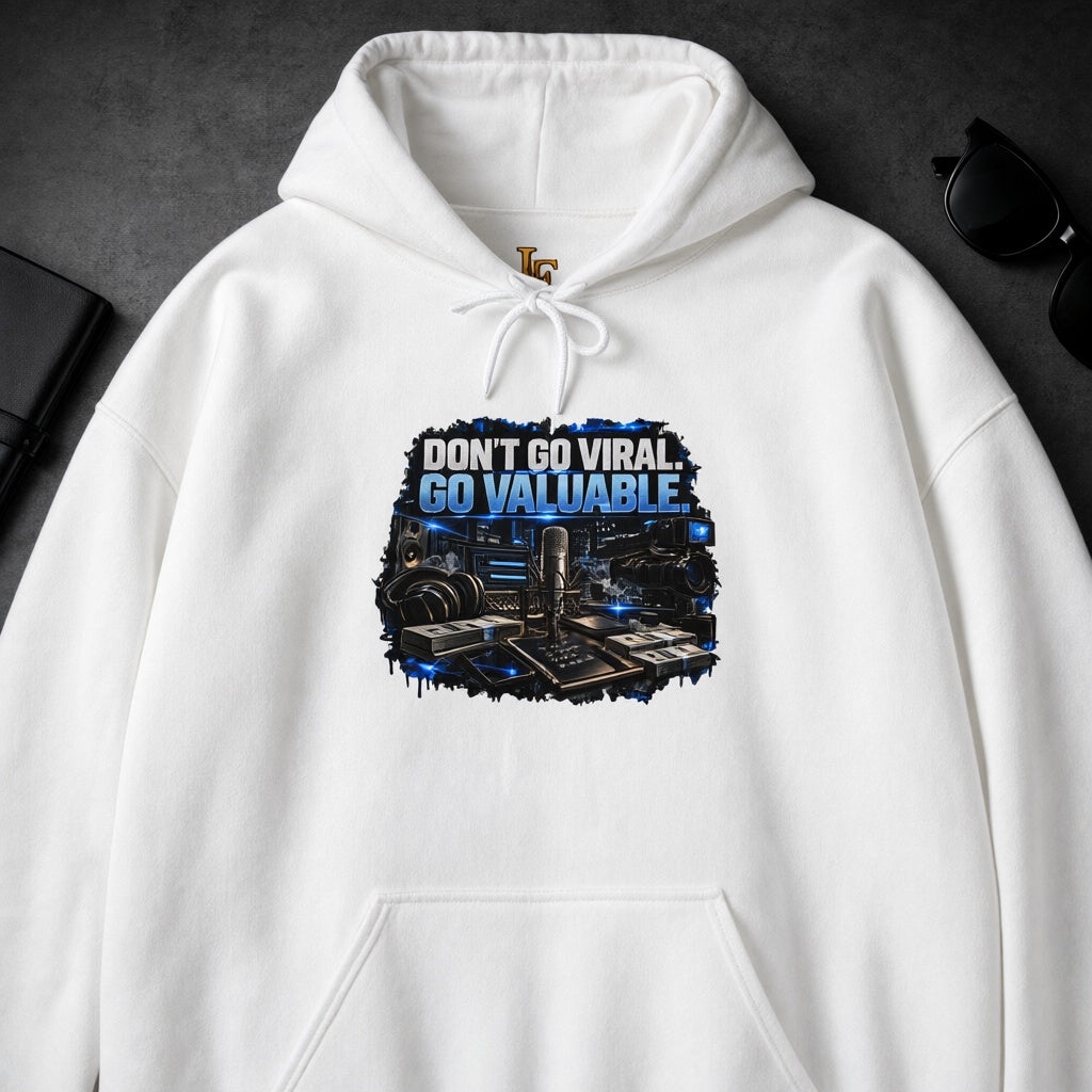 Hoodie — "Don't Go Viral, Go Valuable" Urban Tech Graphic Hoodie